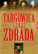 Targowica ... - Adam Danilczyk -  Książka z wysyłką do Niemiec 