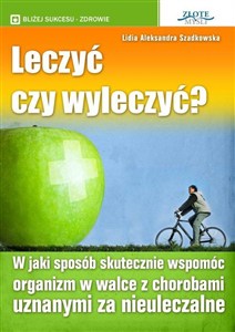 Obrazek Leczyć czy wyleczyć?