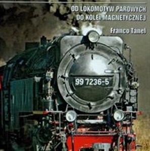 Obrazek Historia kolei Od lokomotyw parowych do kolei magnetycznej