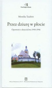 Bild von Przez dziurę w płocie Opowieści z dzieciństwa 1944-1946