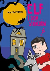 Obrazek Elf i dom strachów