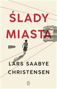 Polska książka : Ślady mias... - Lars Saabye Christensen
