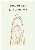 Zobacz : Tęcza graw... - Thomas Pynchon