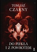 Polnische buch : Do piekła ... - Tomasz Czarny