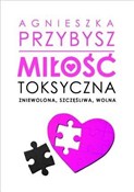 Miłość tok... - Agnieszka Przybysz - Ksiegarnia w niemczech