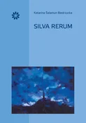 Silva Reru... - Biedrzycka Katarina Salamun -  Książka z wysyłką do Niemiec 
