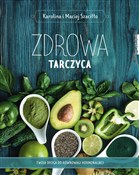 Zobacz : Zdrowa tar... - Karolina Szaciłło, Maciej Szaciłło