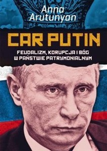 Bild von Car Putin Feudalizm, korupcja i Bóg w państwie patrymonialnym