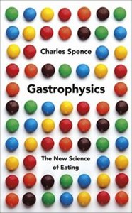 Bild von Gastrophysics The New Science of Eating