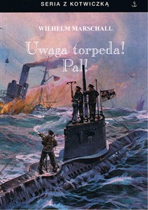 Bild von Uwaga torpeda! Pal! w.3