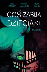 Bild von Coś zabija dzieciaki Tom 6