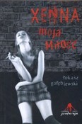 Książka : Xenna moja... - Łukasz Gołębiewski