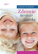 Książka : Zdrowie tw... - Łukasz Durajski