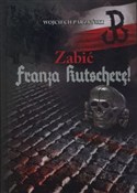 Zabić Fran... - Wojciech Parzyński -  Książka z wysyłką do Niemiec 