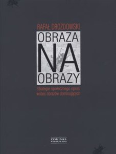Bild von Obraza na obrazy Strategie społecznego oporu wobec obrazów dominujących