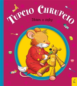 Obrazek Tupcio Chrupcio Dbam o zęby