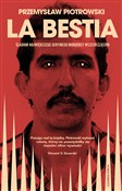 La Bestia - Przemysław Piotrowski -  fremdsprachige bücher polnisch 