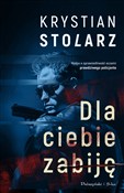 Książka : Dla ciebie... - Krystian Stolarz