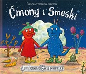Ćmony i Sm... - Julia Donaldson, Axel Scheffler -  Polnische Buchandlung 