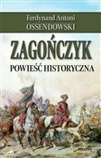 Zobacz : Zagończyk - Ferdynand Antoni Ossendowski