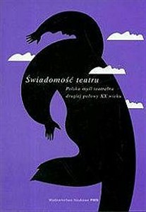 Bild von Świadomość teatru Polska myśl teatralna drugiej połowy XX wieku