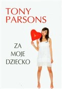 Polnische buch : Za moje dz... - Tony Parsons