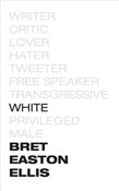 Zobacz : White - Bret Easton Ellis