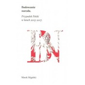 Polska książka : Budowanie ... - Marek Migalski