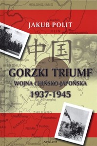 Bild von Gorzki Triumf Wojna chińsko-japońska 1937-1945