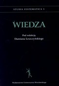 Książka : Wiedza - Damian Leszczyński (red.)