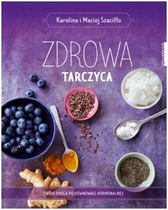 Obrazek Zdrowa tarczyca Twoja droga do równowagi hormonalnej
