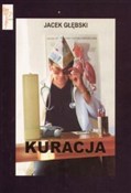 Książka : Kuracja - Jacek Głębski