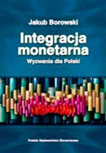 Bild von Integracja monetarna Wyzwania dla Polski