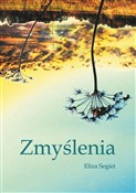 Zobacz : Zmyślenia - Eliza Segiet