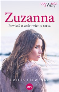 Obrazek Zuzanna Powieść o uzdrowieniu serca