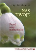 Nas dwoje - Jerzy Grzybowski -  Książka z wysyłką do Niemiec 