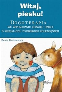 Bild von Witaj piesku Dogoterapia we wspomaganiu rozwoju dzieci o specjalnych potrzebach edukacyjnych