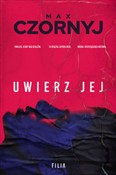 Uwierz jej... - Max Czornyj -  fremdsprachige bücher polnisch 