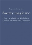 Zobacz : Światy mag... - Małgorzata Czapiga-Klag
