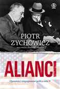 Zobacz : Alianci Op... - Piotr Zychowicz