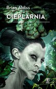 Polska książka : Cieplarnia... - Brian Aldiss