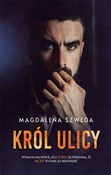 Król ulicy... - Magdalena Szweda - Ksiegarnia w niemczech