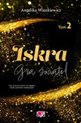 Iskra. Gra... - Angelika Waszkiewicz -  polnische Bücher