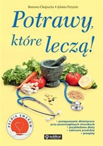 Obrazek Potrawy, które leczą!