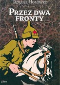 Polnische buch : Przez dwa ... - Tadeusz Hołówko