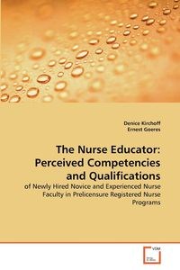 Bild von The Nurse Educator Perceived Competencies and Qualifications
