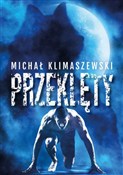 Zobacz : Przeklęty - Michał Klimaszewski