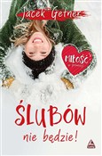 Zobacz : Ślubów nie... - Jacek Getner
