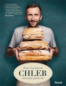 Chleb Domo... - Piotr Kucharski -  Książka z wysyłką do Niemiec 