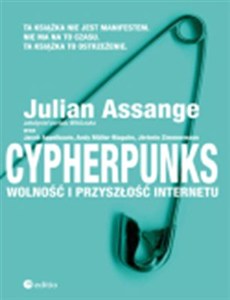 Obrazek Cypherpunks Wolność i przyszłość internetu
